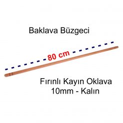 Ahşap Fırınlı Kayın Oklava 80cm Baklava Büzgeci 10mm